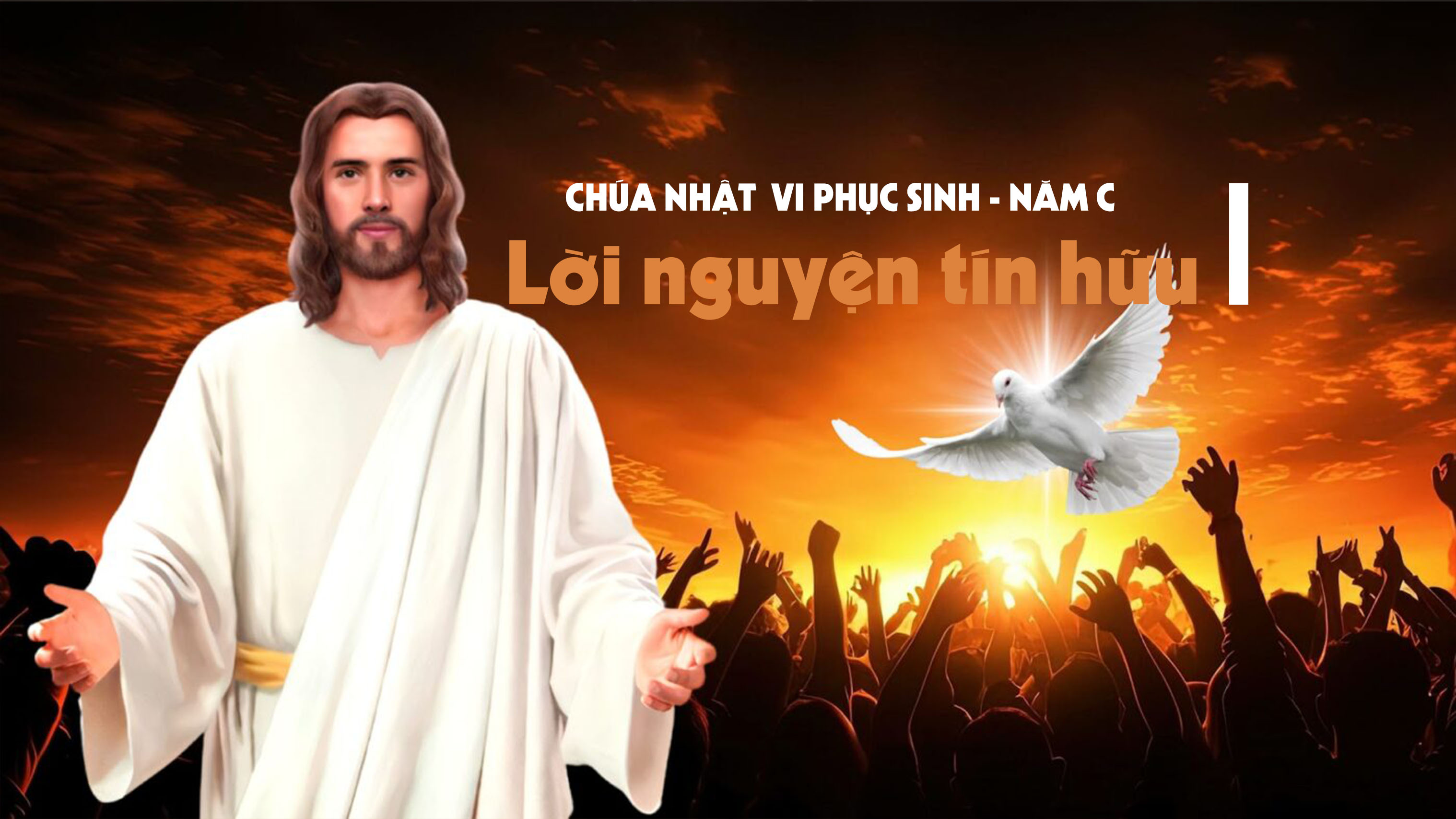 Lời nguyện tín hữu - Chúa nhật VI Phục sinh - năm C
